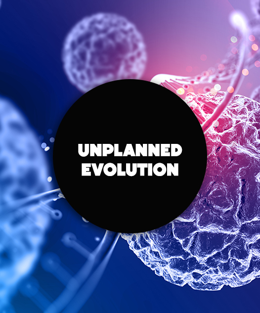 Unplanned Evolution