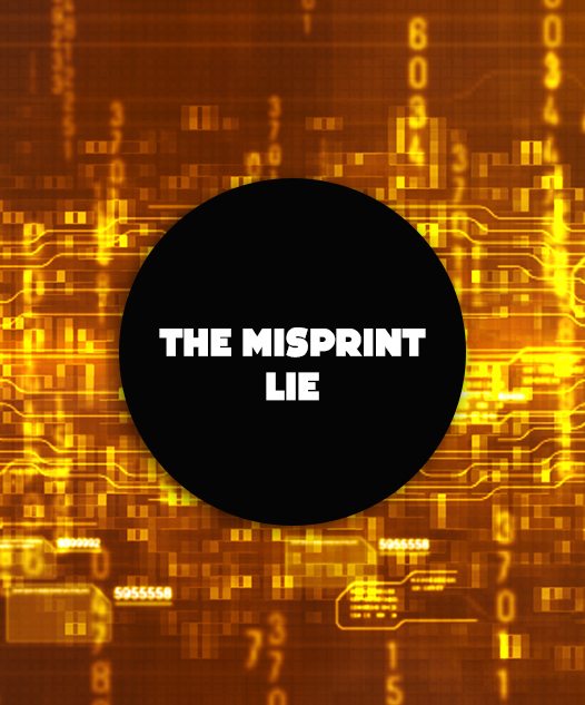 The Misprint Lie