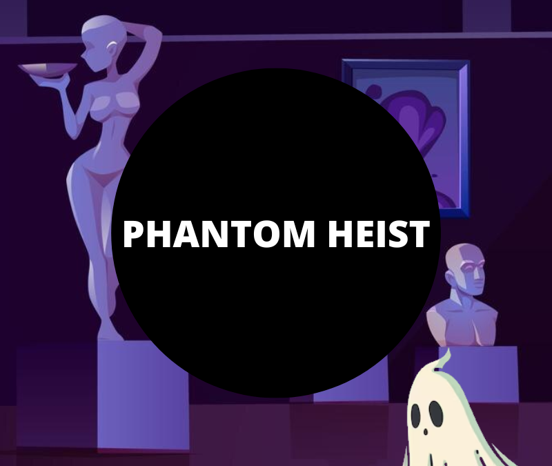 Phantom Heist