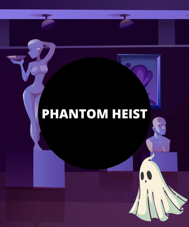 Phantom Heist